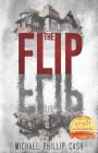 The Flip By Michael Phillip Cash Cover Image