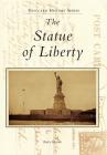 The Statue of Liberty By Barry Moreno Cover Image