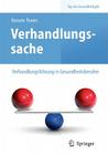 Verhandlungssache - Verhandlungsführung in Gesundheitsberufen (Top Im Gesundheitsjob) By Renate Tewes Cover Image