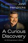 A Curious Discovery: An Entrepreneur's Story Cover Image