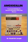 Amoxicillin: Treatment Guideline For Bacteria, STDs, Skin Disease By Kendrick Joseph Cover Image