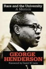 Race and the University: A Memoir By George Henderson, David W. Levy (Foreword by) Cover Image