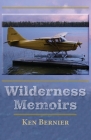 Wilderness Memoirs Cover Image