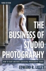 The Business of Studio Photography: How to Start and Run a Successful Photography Studio Cover Image