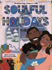 Soulful Holidays: An inclusive rhyming story celebrating the joys of Christmas and Kwanzaa By Ciara Hill, Christian Krabbe (Illustrator) Cover Image
