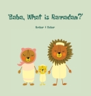 Baba, What is Ramadan? By Baber Khan, Amber Khan (Illustrator) Cover Image