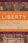 The Blessings of Liberty: A Concise History of the Constitution of the United States By Michael Les Benedict Cover Image