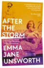 After the Storm: Postnatal Depression and the Utter Weirdness of New Motherhood By Emma Jane Unsworth Cover Image