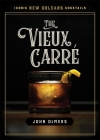 The Vieux Carré By John DeMers Cover Image