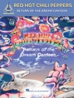 Red Hot Chili Peppers - Return of the Dream Canteen: Guitar Recorded Versions Songbook with Notes and Tab and Lyrics By Red Hot Chili Peppers (Artist) Cover Image