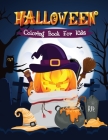 Halloween Coloring Book for Kids: Cute Halloween Coloring Book for Kids 2-4, 4-8 By Tonpublish Cover Image