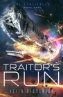 Traitor's Run: The Lenticular Series Space Opera Book 1 By Keith Stevenson Cover Image