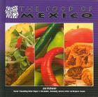 The Food of Mexico (Mexico: Beautiful Land) By Jan McDaniel, Roger E. Hernandez (Editor) Cover Image