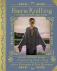 Faerie Knitting: 14 Tales of Love and Magic Cover Image