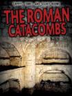 The Roman Catacombs (Crypts) By Enzo George Cover Image