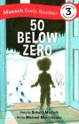 50 Below Zero Early Reader By Robert Munsch, Michael Martchenko (Illustrator) Cover Image