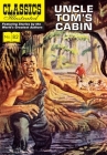 Uncle Tom's Cabin (Classics Illustrated) By Harriet Beecher Stowe, R. H. Livingstone (Illustrator), John Parker Cover Image