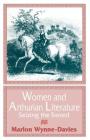 Women and Arthurian Literature: Seizing the Sword Cover Image