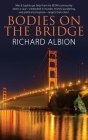 Bodies On the Bridge By Richard Albion Cover Image
