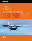Commercial Pilot Test Prep 2022: Study & Prepare: Pass Your Test and Know What Is Essential to Become a Safe, Competent Pilot from the Most Trusted So Cover Image