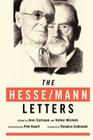 The Hesse-Mann /Letters By Hermann Hesse, Thomas Mann, Anni Carlsson (Editor) Cover Image