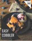 202 Easy Cobbler Recipes: The Best Easy Cobbler Cookbook on Earth By Nicole Evans Cover Image