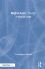 Digital Audio Theory: A Practical Guide Cover Image