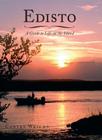 Edisto: A Guide to Life on the Island (History & Guide) By Cantey Wright Cover Image