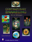 Contemporary Enameling: Art and Technique (Schiffer Book for Artists) Cover Image
