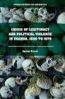Crisis of Legitimacy and Political Violence in Uganda, 1890 to 1979 (African Histories and Modernities) By Ogenga Otunnu Cover Image