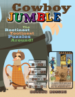 Cowboy Jumble: The Rootinest, Tootinest Puzzles Around! (Jumbles®) By Tribune Content Agency LLC Cover Image