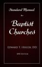 Standard Manual for Baptist Churches: (hiscox Baptist Manual) Cover Image