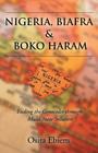 Nigeria, Biafra and Boko Haram: Ending the Genocides Through Multistate Solution Cover Image