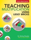 Teaching Multiplication Using LEGO(R) Bricks Cover Image