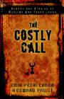 The Costly Call: Modern-Day Stories of Muslims Who Found Jesus Cover Image