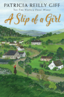 A Slip of a Girl By Patricia Reilly Giff Cover Image
