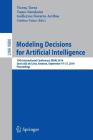 Modeling Decisions for Artificial Intelligence: 13th International Conference, Mdai 2016, Sant Julià de Lòria, Andorra, September 19-21, 2016. Proceed Cover Image