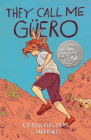 They Call Me Güero: A Border Kid's Poems By David Bowles Cover Image