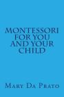 Montessori for You and Your Child Cover Image