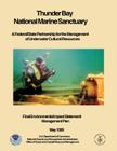 Thunder Bay National Marine Sanctuary: A Federal/State Partnership for the Management of Underwater Cultural Resources By U. S. Department of Commerce Cover Image