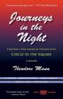 Journeys in the Night [With DVD] (Applause Books) By Theodore Mann Cover Image