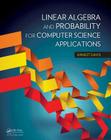Linear Algebra and Probability for Computer Science Applications By Ernest Davis Cover Image