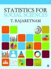 Statistics for Social Sciences By T. Rajaretnam Cover Image