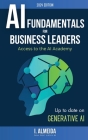 Artificial Intelligence Fundamentals for Business Leaders: Up to Date With Generative AI Cover Image