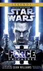 The Force Unleashed II: Star Wars Legends (Star Wars - Legends) By Sean Williams Cover Image