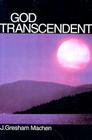 God Transcendent By J. Gresham Machen Cover Image