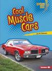 Cool Muscle Cars By Jon M. Fishman Cover Image