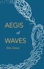Aegis of Waves By Elder Gideon Cover Image