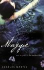 Maggie: The Sequel to the Dead Don't Dance By Charles Martin Cover Image