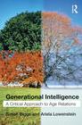 Generational Intelligence: A Critical Approach to Age Relations Cover Image